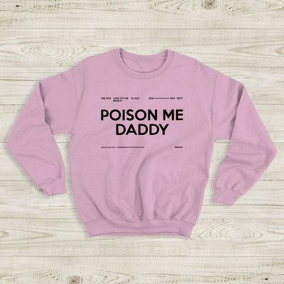 The 1975 Sweatshirt Poison Me Daddy 2019 MFC Crewneck The 1975 Merch - WorldWideShirt