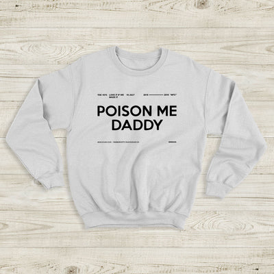 The 1975 Sweatshirt Poison Me Daddy 2019 MFC Crewneck The 1975 Merch - WorldWideShirt