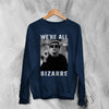 The Breakfast Club Sweatshirt We're All Bizarre Crewneck Emilio Estevez Movie Shirt - Navy Blue - WorldWideShirt