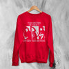 The Sisters of Mercy Sweatshirt Gothic Enter The Sisters Shirt Punk Rock Crewneck - Red - WorldWideShirt