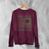 The Sisters of Mercy Sweatshirt Temple of Love Shirt 90s Sisters of Mercy Crewneck - Red Maroon - WorldWideShirt