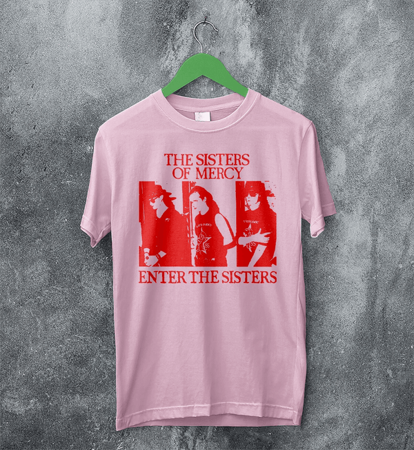 The Sisters of Mercy T-Shirt Gothic Enter The Sisters Shirt Punk Rock Tee - Light Pink - WorldWideShirt