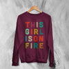 This Girl Is On Fire Sweatshirt Women's Day Shirt Music Song Lyrics Crewneck - Red Maroon - WorldWideShirt