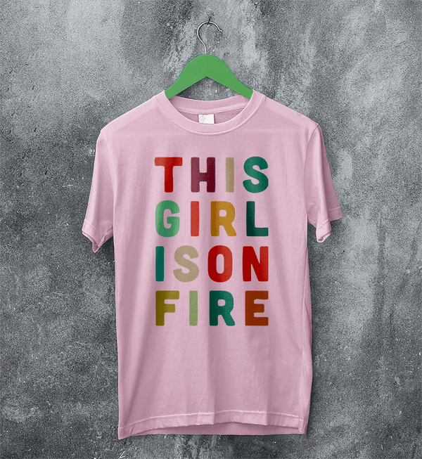 This Girl Is On Fire T-Shirt Women's Day Shirt Music Song Lyrics Tee - Light Pink - WorldWideShirt
