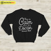 This Is Calm And It's Doctor Sweatshirt Matthew Gray Gubler T-Shirt TV Show Shirt - WorldWideShirt