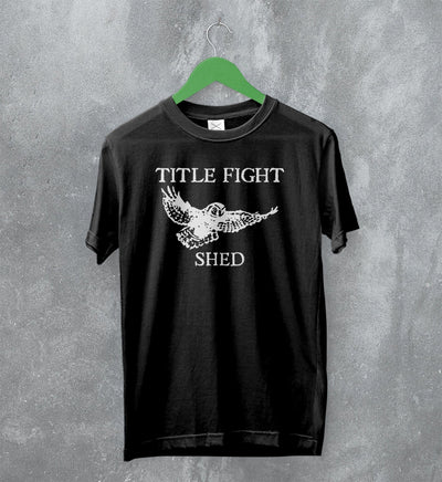 Title Fight T-Shirt Title Fight Shed Shirt Hardcore Rock Band Merch - WorldWideShirt