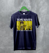 Tom Waits Never Talk To Strangers T-Shirt Foreign Affairs Tom Waits Shirt - Navy Blue - WorldWideShirt