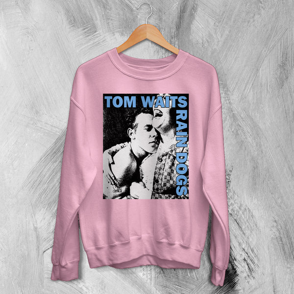 Tom Waits Rain Dogs Sweatshirt 80s Album Tom Waits Shirt Vintage Music Crewneck - Light Pink - WorldWideShirt