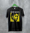 Tom Waits T-Shirt Jazz Rock Shirt Tom Waits American Music Merch - Black - WorldWideShirt