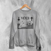 Void Band Sweatshirt Psycho Man Void Shirt Punk Hardcore Iconic Music Crewneck - Sport Grey - WorldWideShirt