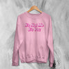 Y2K Sweatshirt It's Not Me It's You Sweater Girly Fashion Merch Gift for Girl - WorldWideShirt