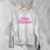 Y2K Sweatshirt Pillow Princess Sweater Love Baby Girl Merch Gift for Girly - WorldWideShirt