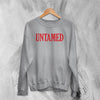 Y2K Sweatshirt Untamed Sweater Girly Baby Girl Merch Gift for Girl - WorldWideShirt