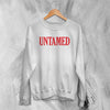 Y2K Sweatshirt Untamed Sweater Girly Baby Girl Merch Gift for Girl - WorldWideShirt