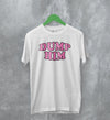 Y2K T-Shirt Dump Him Shirt Cute Girly Merch Gift for Girl - WorldWideShirt