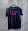 Y2K T-Shirt Future Milf Shirt Babygirl Merch Gift for Girl - WorldWideShirt