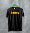 Y2K T-Shirt Honey Shirt Cute Baby Girl Merch Gift for Girlfriend - WorldWideShirt