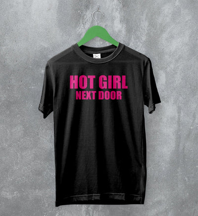 Y2K T-Shirt Hot Girl Next Door Shirt Cute Girly Merch For Girl - WorldWideShirt