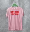 Y2K T-Shirt Hot Girl Next Door Shirt Cute Girly Merch For Girl - WorldWideShirt