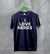 Y2K T-Shirt I Love Nerds Shirt Love Nerd Cute Girly Merch - WorldWideShirt