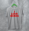 Y2K T-Shirt I Love Nerds Shirt Love Nerd Cute Girly Merch - WorldWideShirt