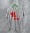 Y2K T-Shirt The Girl Next Door Shirt Cute Movie Merch For Girly - WorldWideShirt