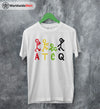 A Tribe Called Quest ATCQ Shirt A Tribe Called Quest T-Shirt