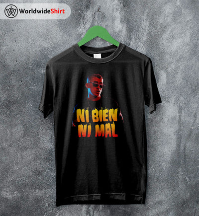 Bad Bunny Ni Bien Ni Mal T Shirt Bad Bunny Shirt Rapper T Shirt