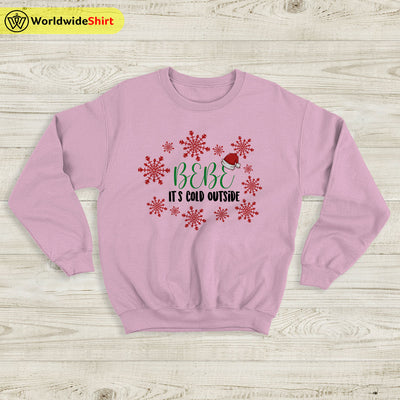 Bebe It's Cold Outside Sweatshirt Funny Schitt’s Creek Ugly Christmas