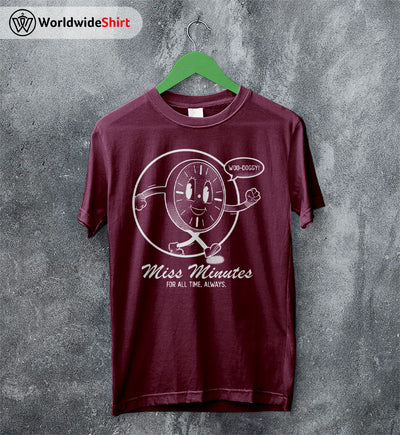 Miss Minutes For All Time Always T-Shirt Loki Shirt The Avengers Shirt