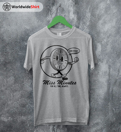 Miss Minutes For All Time Always T-Shirt Loki Shirt The Avengers Shirt