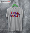 Still Woozy Graphic Logo T Shirt Still Woozy Shirt Music Shirt