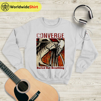 Converge Buried But Breathing Sweatshirt Converge Band Shirt - WorldWideShirt