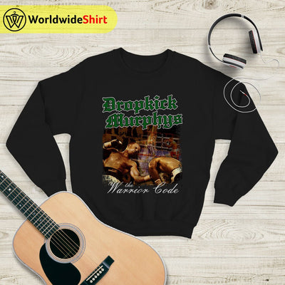 Dropkick Murphys The Warrior's Code Sweatshirt Dropkick Murphys Shirt - WorldWideShirt