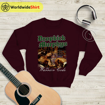 Dropkick Murphys The Warrior's Code Sweatshirt Dropkick Murphys Shirt - WorldWideShirt