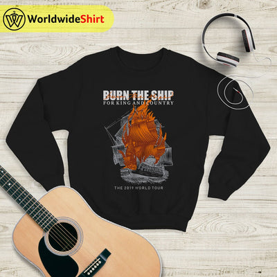 For King And Country Burn The Ships Sweatshirt For King and Country Shirt - WorldWideShirt