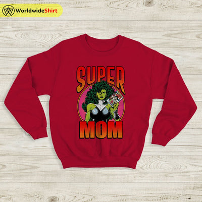 She Hulk Super Mom Sweatshirt She Hulk Shirt The Avengers Shirt - WorldWideShirt