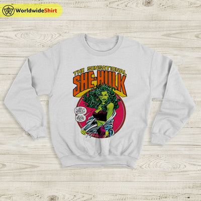 The Sensational She Hulk Sweatshirt She Hulk Shirt The Avengers Shirt - WorldWideShirt