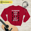 Vintage How Did I Get Here Sweatshirt Talking Heads Shirt Music Shirt - WorldWideShirt